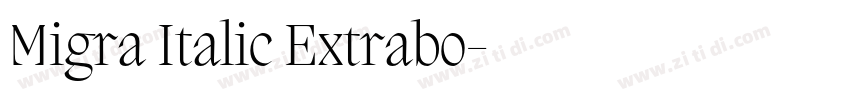 Migra Italic Extrabo字体转换